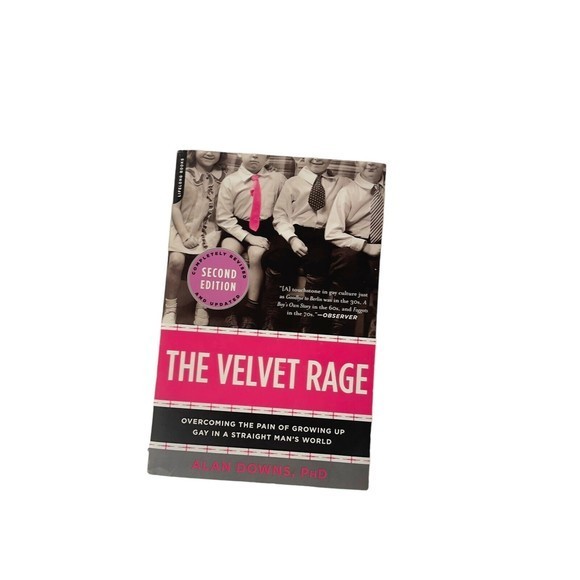 The Velvet Rage: Overcoming the Pain of Growing Up Gay in a Straight Man's World - Picture 1 of 6